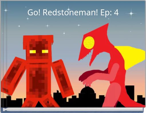 Go! Redstoneman! Ep: 4