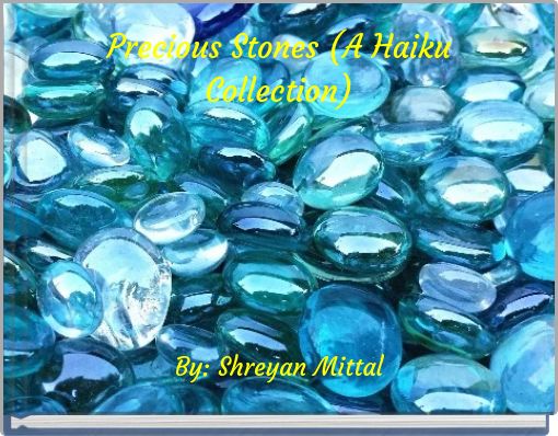 Precious Stones (A Haiku Collection)