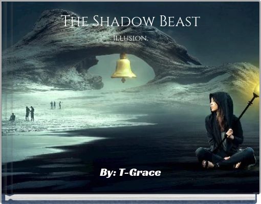 The Shadow Beast Illusion.