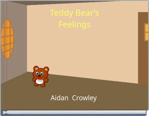 Teddy Bear’s Feelings