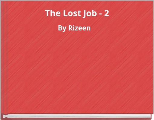 The Lost Job - 2