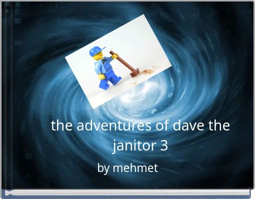 the adventures of dave the janitor 3