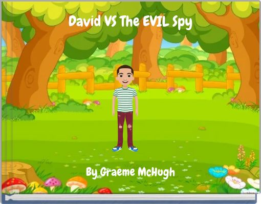 David VS The EVIL Spy