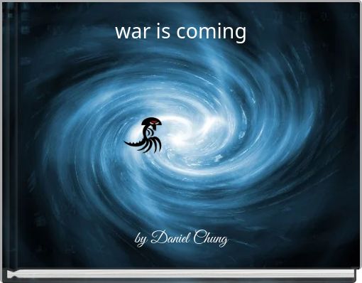 war is coming