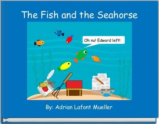 The Fish and the Seahorse