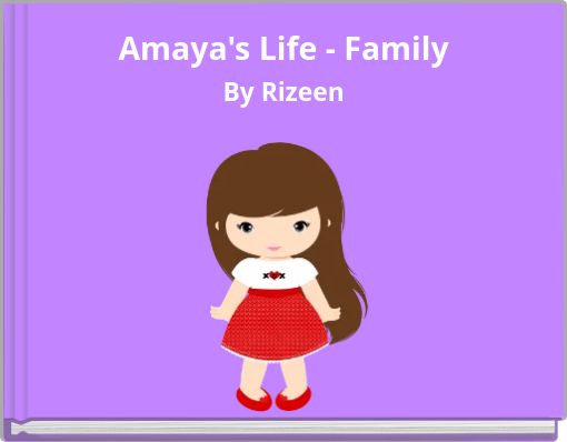 Amaya's Life - Family