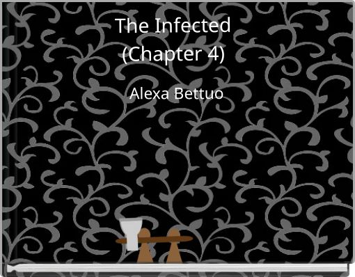 The Infected (Chapter 4)