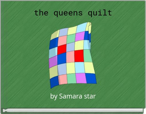the queens quilt