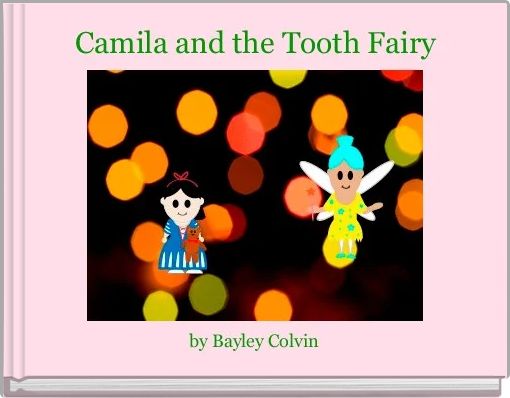 Camila and the Tooth Fairy