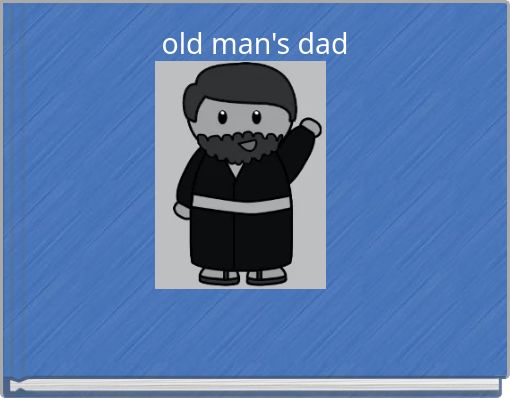 old man's dad