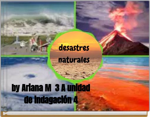  desastres Naturales Free Stories Online Create Books For Kids StoryJumper