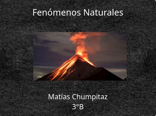  Fen menos Naturales Free Stories Online Create Books For Kids StoryJumper
