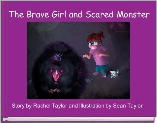  The Brave Girl and Scared Monster