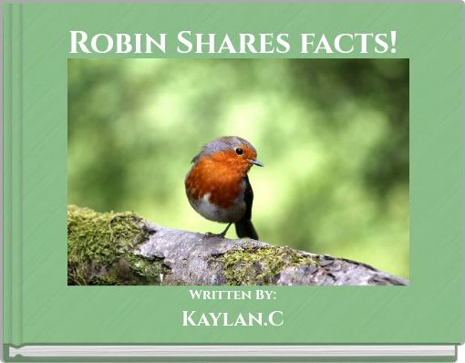 Robin Shares facts!