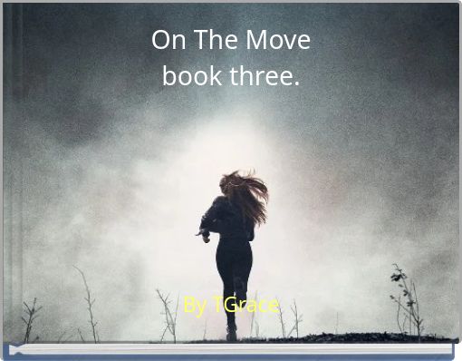 On The Move book three.