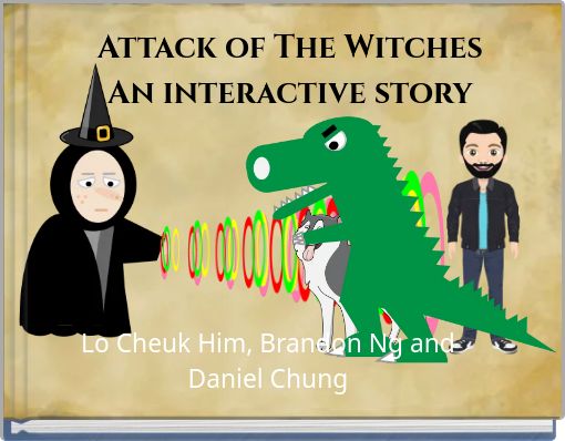 Attack of The Witches An interactive story