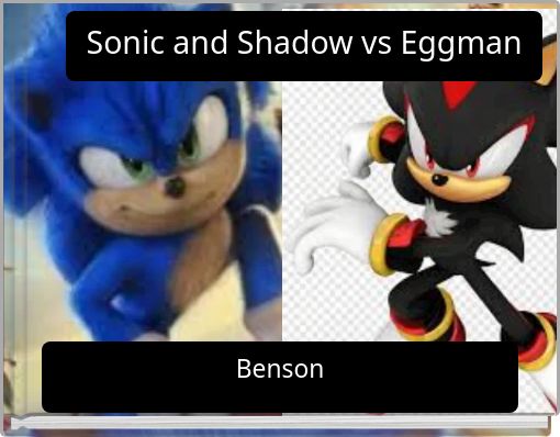 Sonic and Shadow vs Eggman