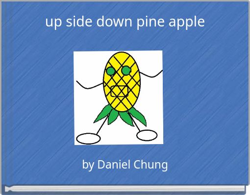 up side down pine apple