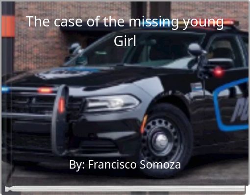 The case of the missing young Girl