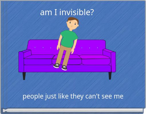 am I invisible?