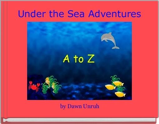  Under the Sea Adventures 
