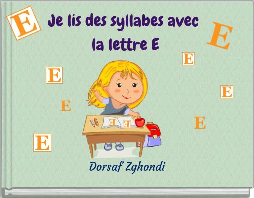Je lis des syllabes avec la lettre E
