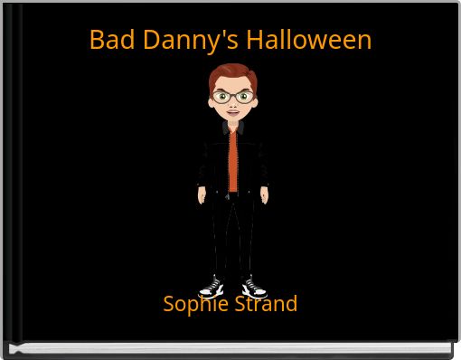 Bad Danny's Halloween