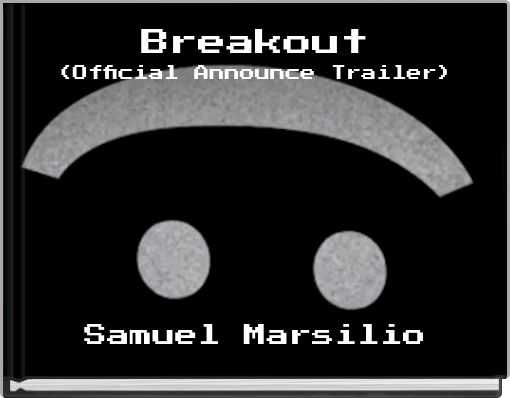 Breakout (Official Announce Trailer)
