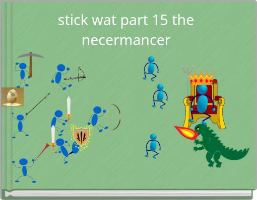 stick wat part 15 the necermancer