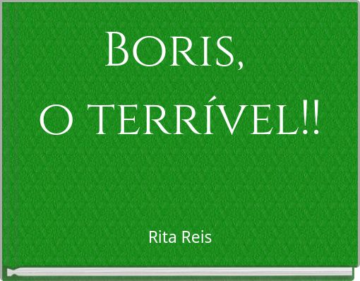 Boris, o terrível!!