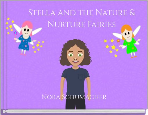 Stella and the Nature & Nurture Fairies