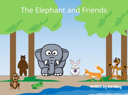 The Elephant and Friends