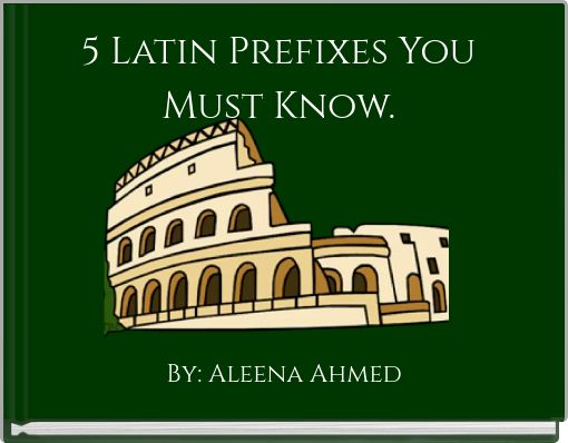 5 Latin Prefixes You Must Know.