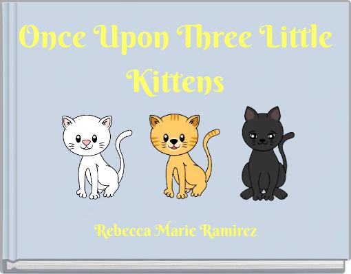 Once Upon Three Little Kittens