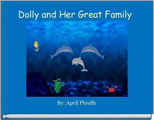 Dolly and Her Great Family 