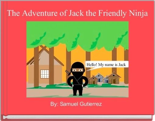 The Adventure of Jack the Friendly Ninja 