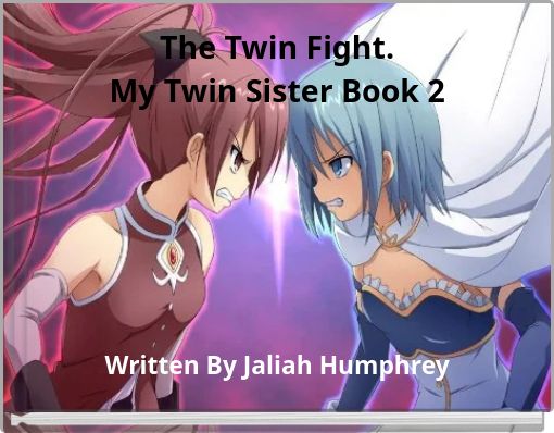 The Twin Fight. My Twin Sister Book 2