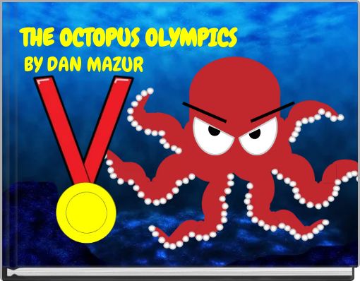 THE OCTOPUS OLYMPICS