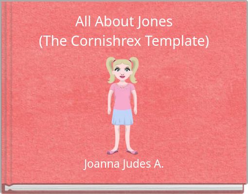 All About Jones (The Cornishrex Template)