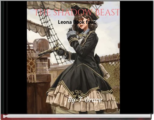 THE SHADOW BEAST Leona Book four.