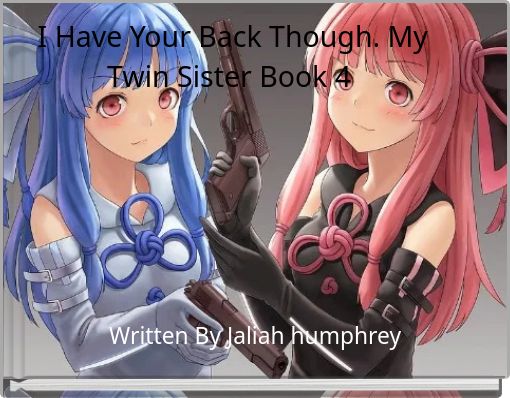 Hate me? i have your back though.. (Sister Fights) (Part 4)