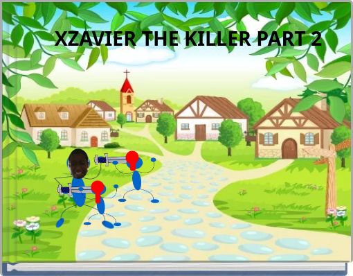 XZAVIER THE KILLER PART 2