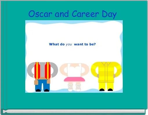 Oscar and Career Day 