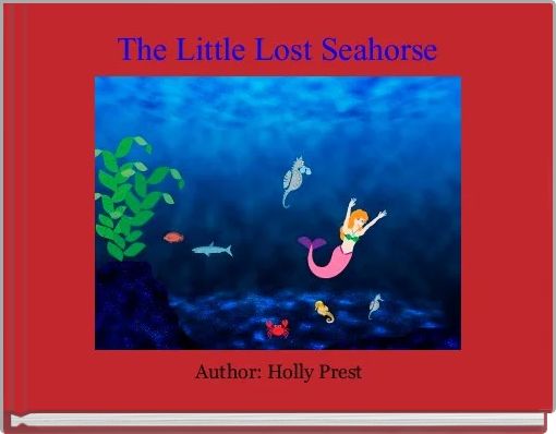 The Little Lost Seahorse