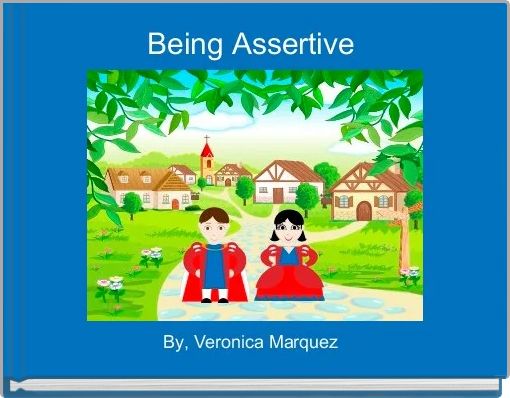 Being Assertive 
