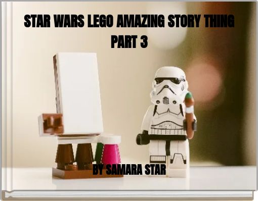STAR WARS LEGO AMAZING STORY THING PART 3