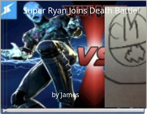 Super Ryan Joins Death Battle!