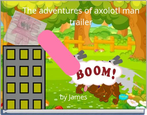 The adventures of axolotl man trailer