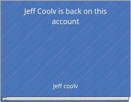 Jeff Coolv is back on this account