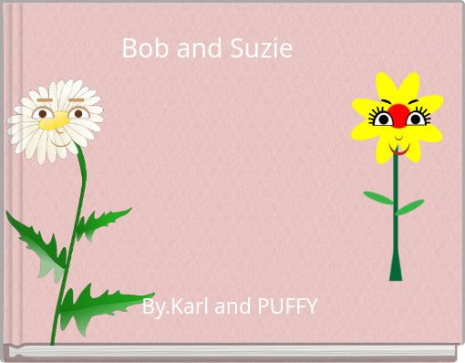 Bob and Suzie